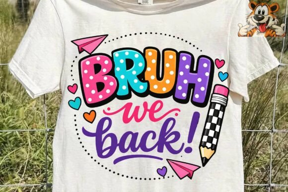 Bruh We Back School Sublimation PNG: The Ultimate Digital Asset for Creators and Entrepreneurs